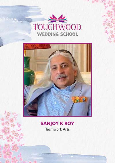Sanjoy K Roy-Touchwood wedding school