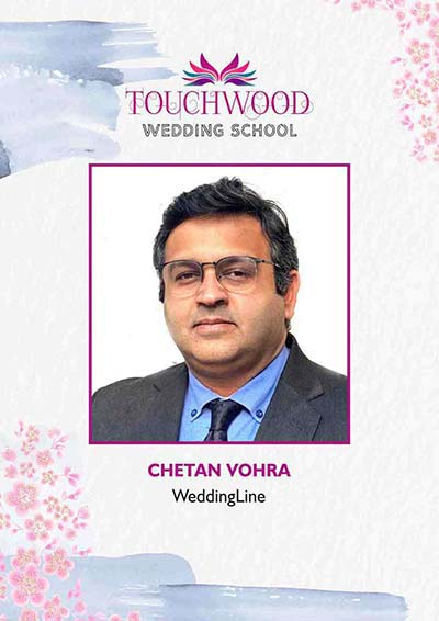 Chetan Vohra-Touchwood wedding school